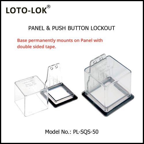 Panel Lockout - Push Button / Switch 
Polycarbonate material. PL‐SQB‐75